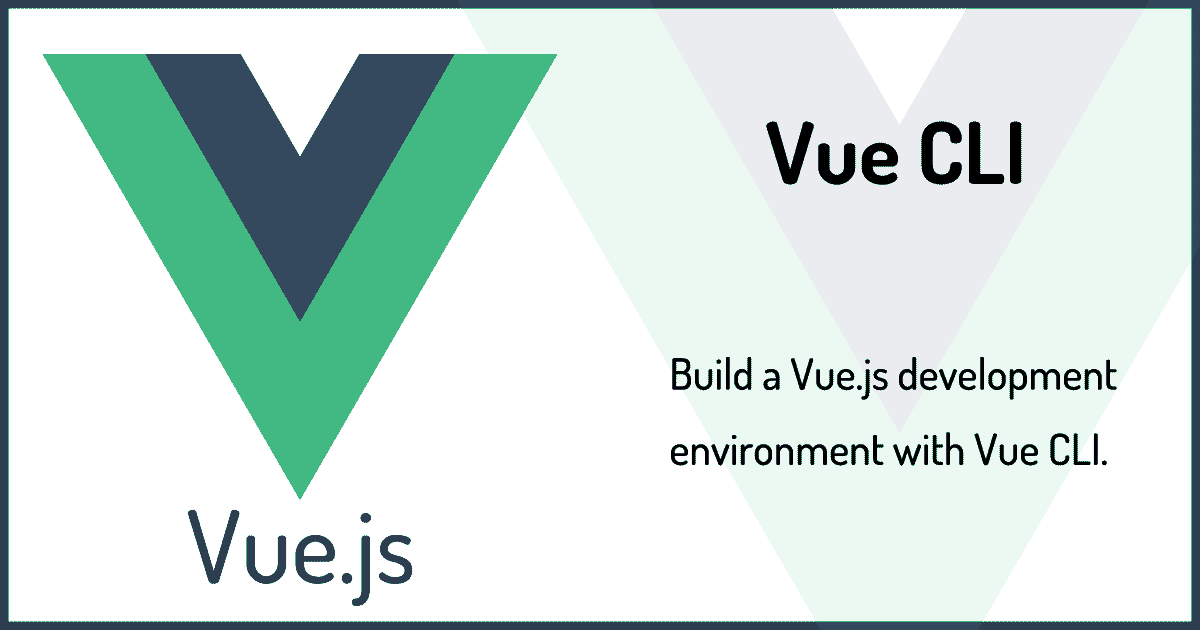 Vue CLIでVue.jsの開発環境をサクッと構築する(Vuex/VueRouter/SFC)