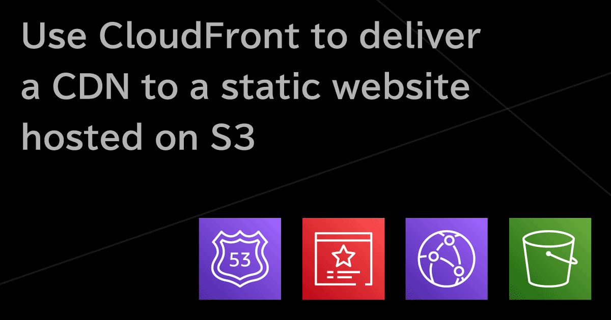 AWS CloudFront で S3 にホスティングした静的ウェブサイトを CDN 配信（＆独自ドメインのHTTPS化）
